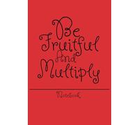 be fruitful and multiply notebook: Gift for women are men