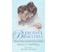 Be Fruitful and Multiply: What the Bible Says about Having Children