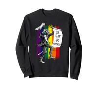 Be Gay, Do Crime! | Drapeau Arc-en-Ciel LGBTQ Meme Sweatshirt