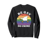 Be Gay Do Crime Goose Rétro, Funny Pride Gay Lesbian LGBTQ Sweatshirt