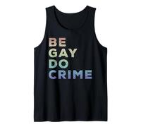 Be Gay Do Crime LGBTQ Gay Pride Débardeur