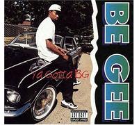Be Gee - Ya Gotta B.G
