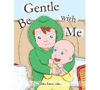 Be Gentle With Me