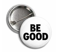 Be Good Pins and BE GOOD Buttons - Badge de déclaration des droits des immigrants - Accessoire de mode de célébrité de la justice sociale, épinglette, /, Métal