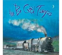 Be Good Tanyas - Blue Horse