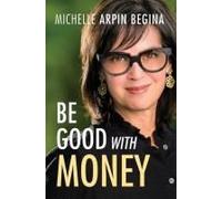 Be Good With Money