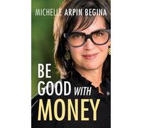 Be Good With Money