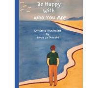 Be Happy With Who You Are