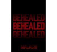 Be Healed: The Lessons I Learned While Becoming Whole
