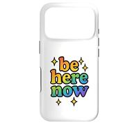Be Here Now Rainbow Sparkle Fun Positive Vibe Cadeau Coque pour iPhone 17 Pro