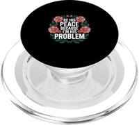 Be His Peace Because I'm His Problem Petite amie -------- PopSockets PopGrip pour MagSafe