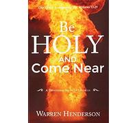 Be Holy And Come Near