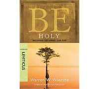 Be Holy (Leviticus), Be Series Commentary Warren W. Wiersbe (Auteur)