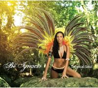 Bê Ignacio – Tropical Soul – CD