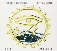 Be it as I see it by Gerald Cleaver / Uncle June