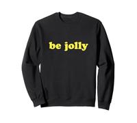 Be Jolly Noël joyeuses Sweatshirt