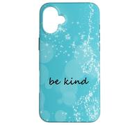 Be Kind Citation de Motivation avec Fond étoiles étonnantes Coque pour iPhone 16 Plus