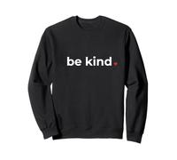 « Be Kind », déclaration, enfance, positivité, Simple, cœur Sweatshirt