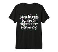 Be Kind Kindness is Free Sprinkle It Everywhere Cute T-Shirt Haut de Gamme