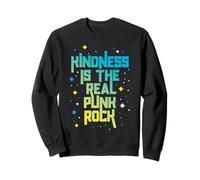 Be Kind La gentillesse est réelle Punk Rock Empathie Justice Sweatshirt