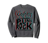 Be Kind La gentillesse est réelle Punk Rock Empathie Justice Sweatshirt