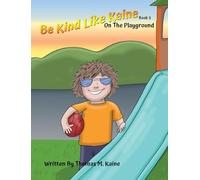 Be Kind Like Kaine: On The Playground