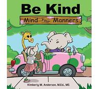 Be Kind Mind Your Manners