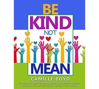 Be Kind Not Mean