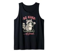 Be Kind of Feral Raton Laveur Débardeur