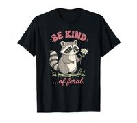 Be Kind of Feral Raton Laveur T-Shirt
