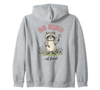 Be Kind of Feral Silly Raton Laveur Kindness Sweat à Capuche
