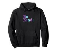 Be Kind - Point-Virgule de Sensibilisation à la prévention du Suicide Sweat à Capuche