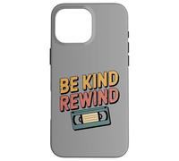 Be Kind Rewind Retro 80s 90s VHS Nostalgie Coque pour iPhone 16 Pro Max
