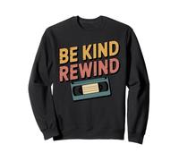 Be Kind Rewind Retro 80s 90s VHS Nostalgie Sweatshirt