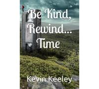 Be Kind, Rewind... Time