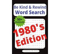 Be Kind & Rewind Word Search 80's Edition: Word Searches with Easy Read Print all about the 1980's | 6 x 9 Inches, 110 pages | 50+ Puzzles | Great Gift for Vacations or Holidays