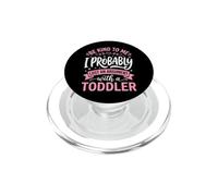 Be Kind to Me I Probably Lost an Argument with A Toddler PopSockets PopGrip pour MagSafe