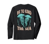 Be Kind to The Sea Jellyfish Ocean Life Manche Longue