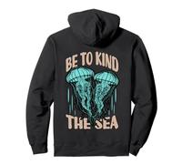 Be Kind to The Sea Jellyfish Ocean Life Sweat à Capuche