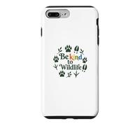 Be Kind to Wildlife Nature Animal Lover Coque pour iPhone 7 Plus/8 Plus