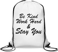 Be Kind Work Hard and Stay You Sac de gym décontracté avec cordon de serrage Blanc