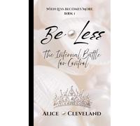 Be Less: The Internal Struggle for Control