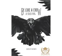 Be Like a Crow: A Solo RPG