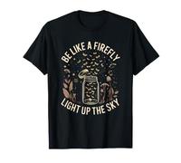 Be Like A Firefly Light Up The Sky Firefly Bocal T-Shirt