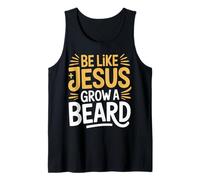 Be Like Jesus Grow A Beard Christian Facial Hair Jokes - Débardeur