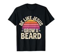 Be Like Jesus Grow A Beard Christian Facial Hair Jokes - T-Shirt