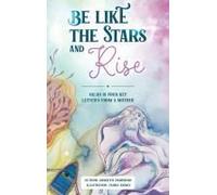 Be Like The Stars And Rise