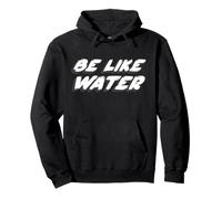 Be Like Water | Do Martial Arts Citation Lee Sweat à Capuche
