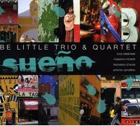 Be Little Trio & Quartet - Sueno [Import]