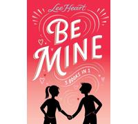 Be Mine 3 Books in 1!: Fun in the Sun; Making Waves; The Christmas Wish